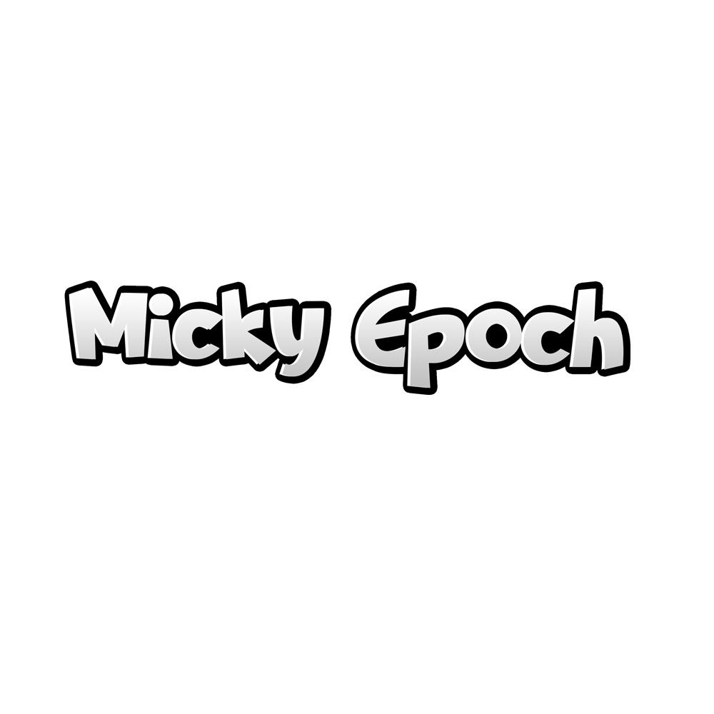 MICKY EPOCH