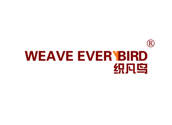 织凡* WEAVE EVERY BIR*